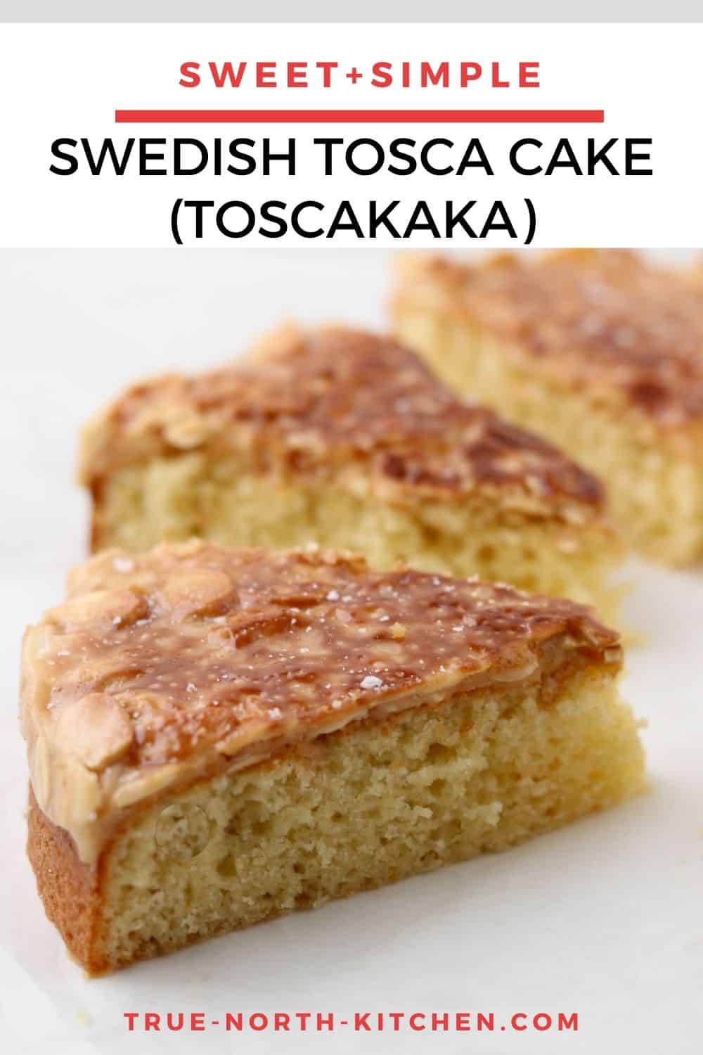 Simple Swedish Almond Cake (Mandelkaka) True North Kitchen