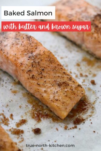 Pinterest pin for Baked Salmon with Butter and Brown Sugar.