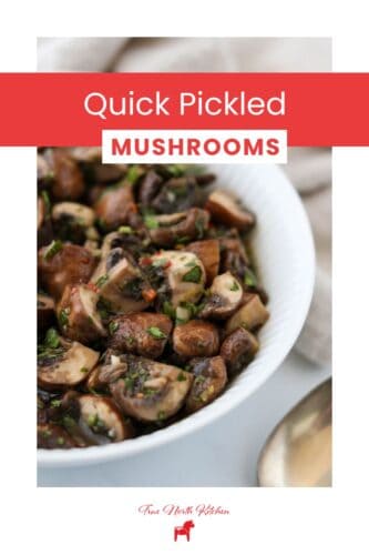 Pinterest pin for Quick Pickled Mushrooms.